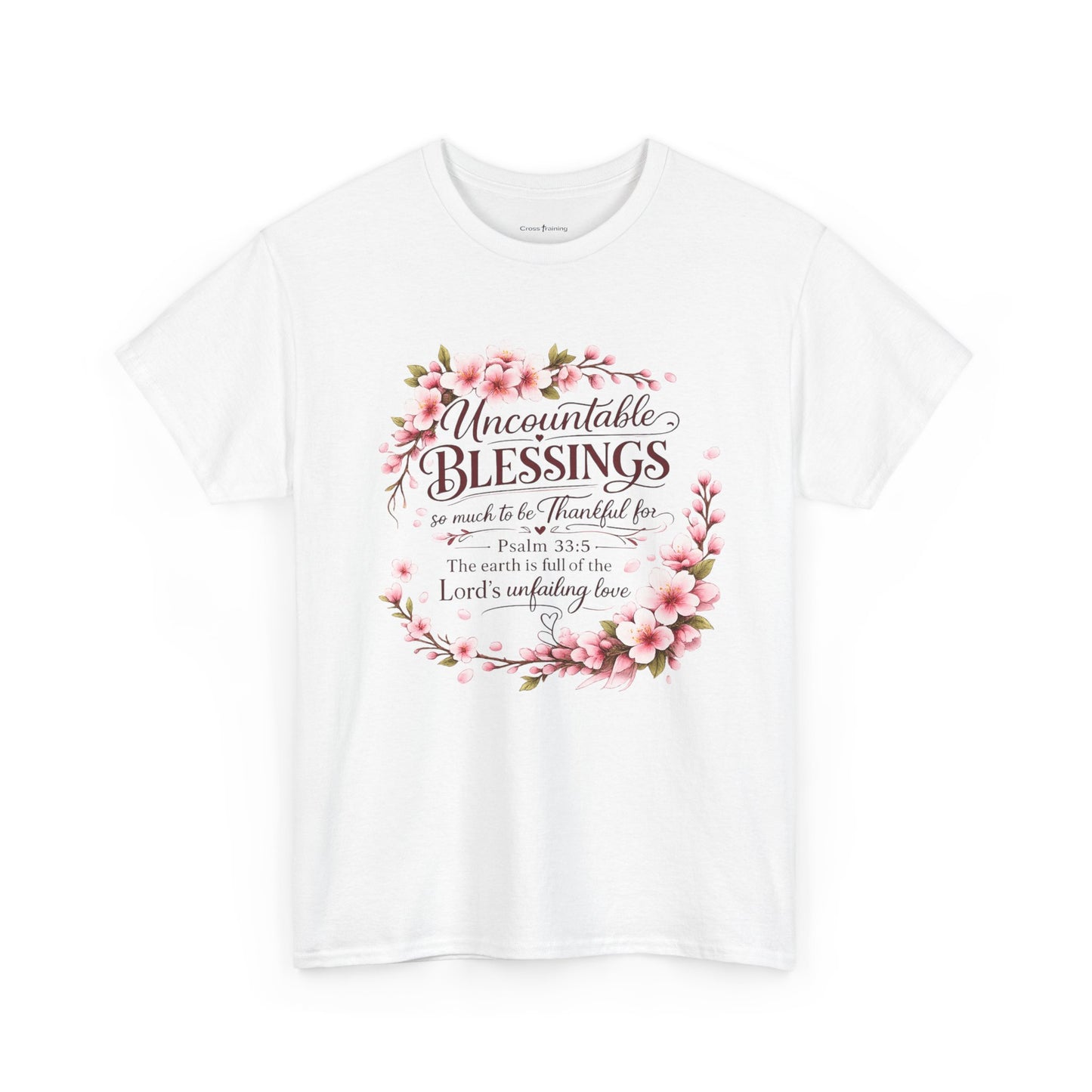 Blessings Floral T-Shirt — "Uncountable Blessings" Psalm 31 Faith Tee