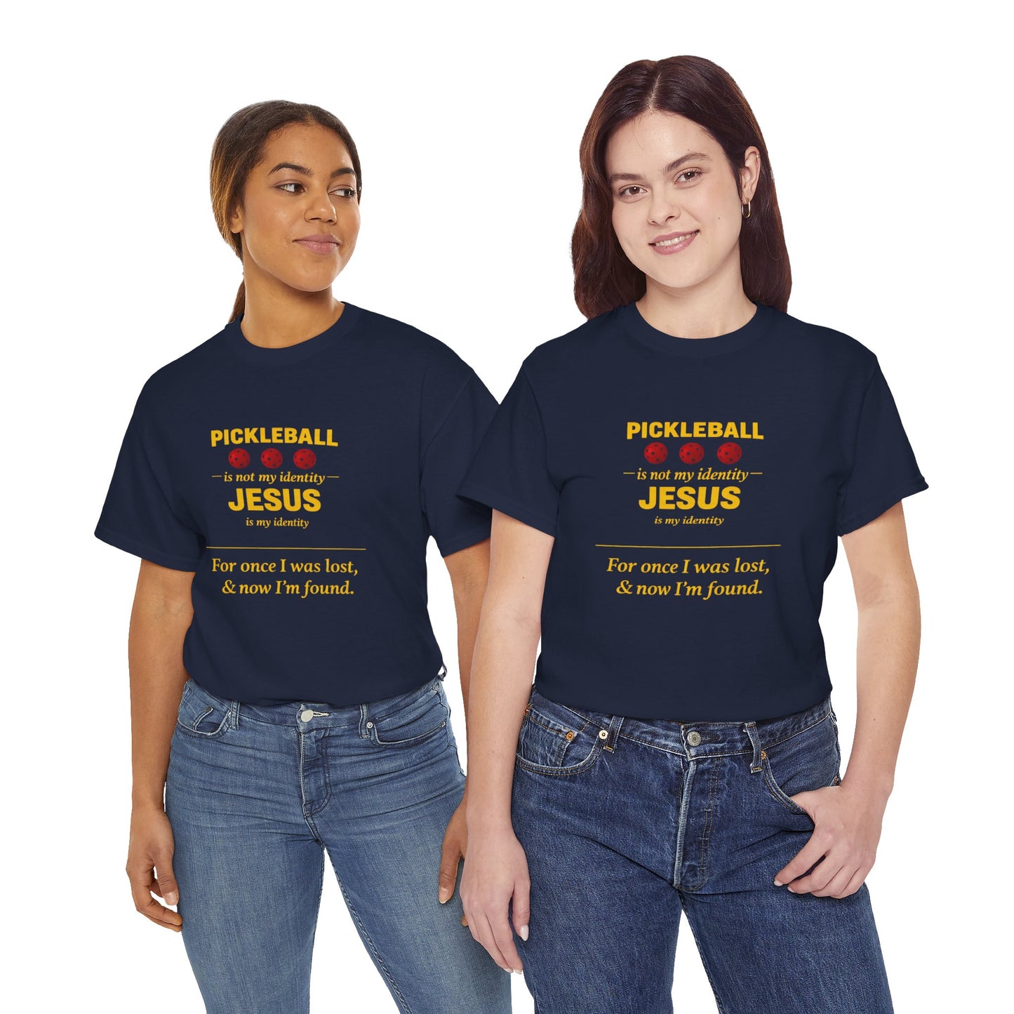 Pickleball Is Not My Identity — Jesus Is My Identity T-Shirt