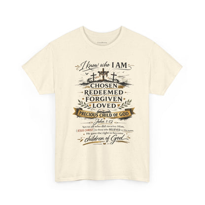 Christian Faith T-Shirt – “I Know Who I Am” Chosen, Redeemed, Forgiven Design