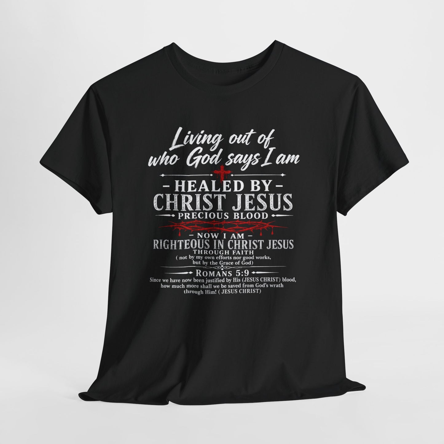 Christian Faith T-Shirt — "Living Out of Who God Says I Am" Inspirational Tee