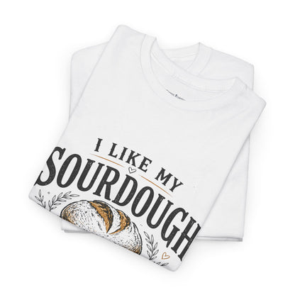 T-Shirt — "I Like My Sourdough Like I Like My Jesus Risen" Christian Easter Bread Tee