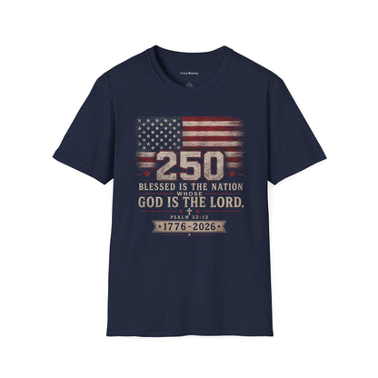 250th Anniversary Flag T-Shirt — "Blessed Is The Nation" Patriotic Tee