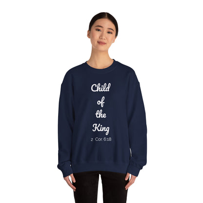 Child of the King Crewneck Sweatshirt | Inspirational Gift, Faith Apparel, Cozy Fashion, Christian Sweatshirt, Unisex Clothing
