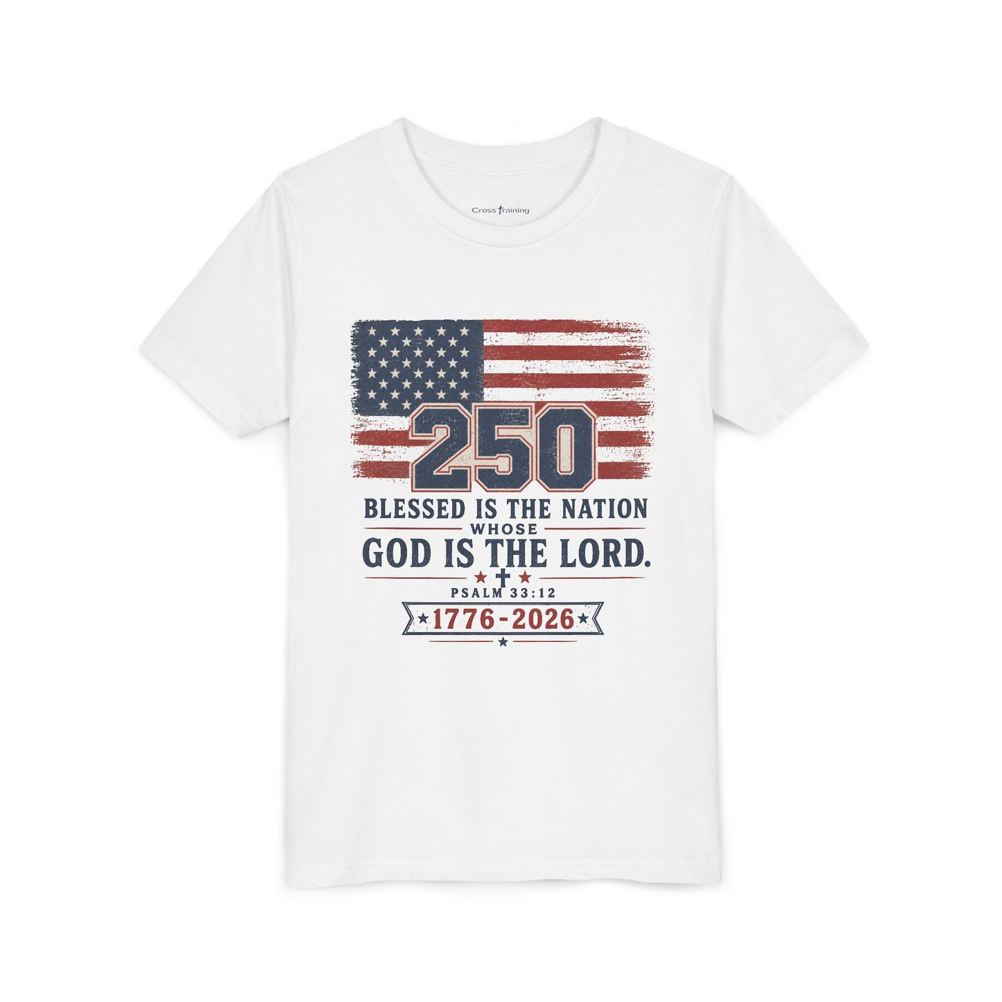 Youth Tee — 250th USA Celebration "Blessed Is the Nation" Patriotic T‑Shirt (1776–2026)