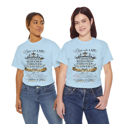 Christian Faith T-Shirt – “I Know Who I Am” Chosen, Redeemed, Forgiven Design