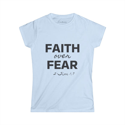 Faith Over Fear Women's Softstyle Tee, Inspirational Shirt, Christian Apparel, Spiritual Gift, Motivational T-Shirt