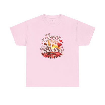 Jesus Is My Valentine T-Shirt — Christian Valentine’s Day Tee