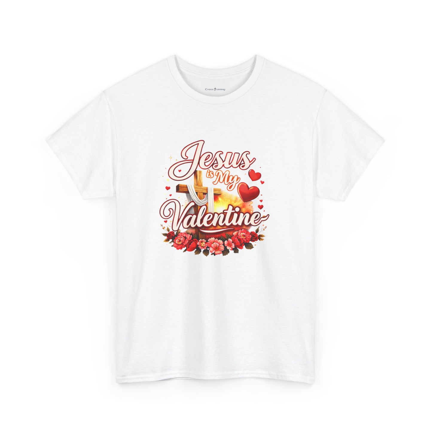Jesus Is My Valentine T-Shirt — Christian Valentine’s Day Tee