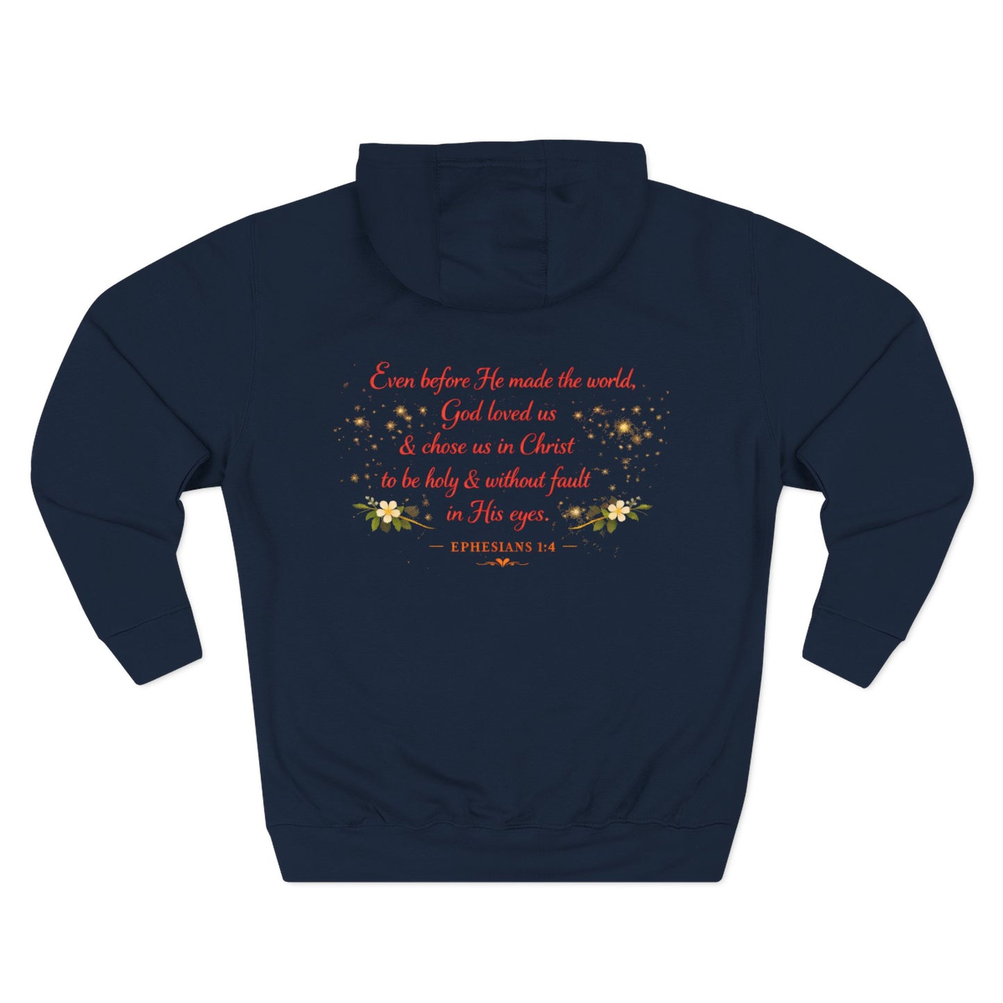 Christian Hoodie — Spiritual Scripture Floral Design ("Even Before He Made the World")