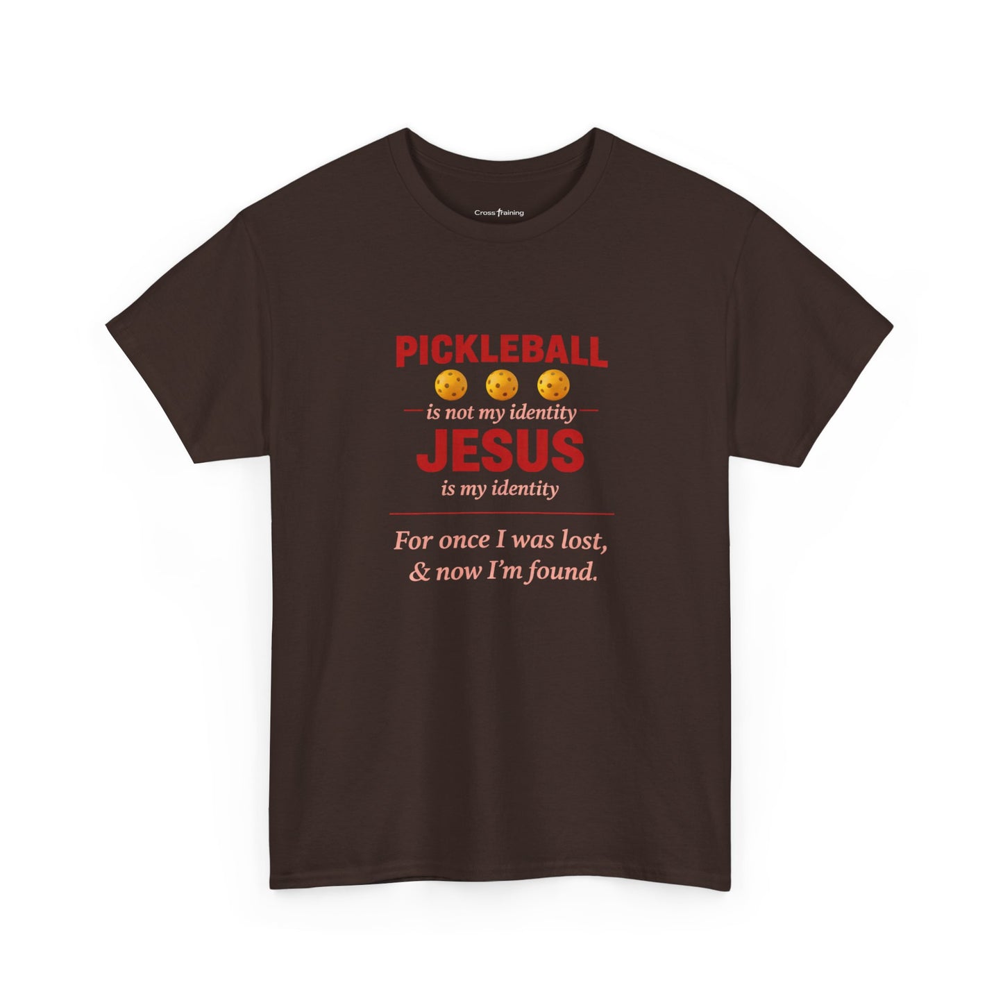Pickleball Is Not My Identity — Jesus Is My Identity T-Shirt