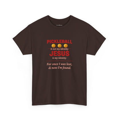 Pickleball Is Not My Identity — Jesus Is My Identity T-Shirt