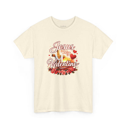 Jesus Is My Valentine T-Shirt — Christian Valentine’s Day Tee