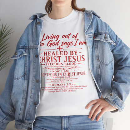 Christian Faith T-Shirt — "Living Out of Who God Says I Am" Inspirational Tee