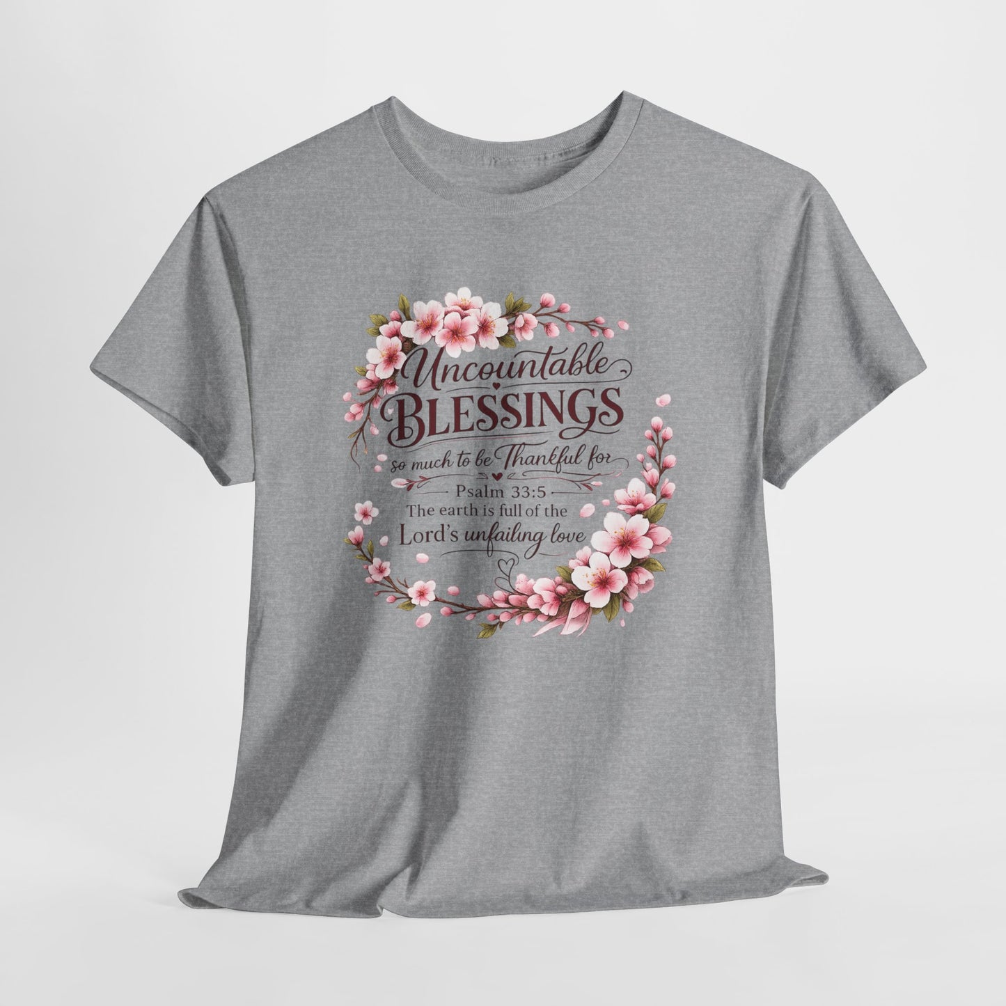 Blessings Floral T-Shirt — "Uncountable Blessings" Psalm 31 Faith Tee