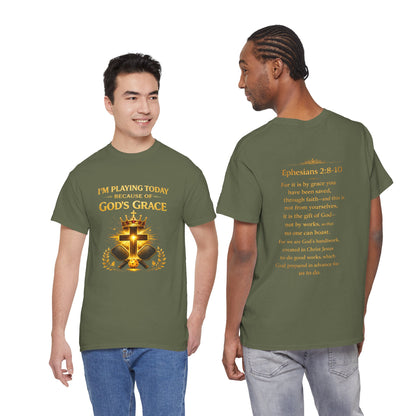 God’s Grace Tee — "I’m Playing Today Because of God’s Grace" Christian T-Shirt (Ephesians 2:8-10)