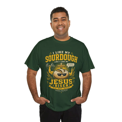 Jesus Is Risen Sourdough T-Shirt — Funny Christian Baking Tee