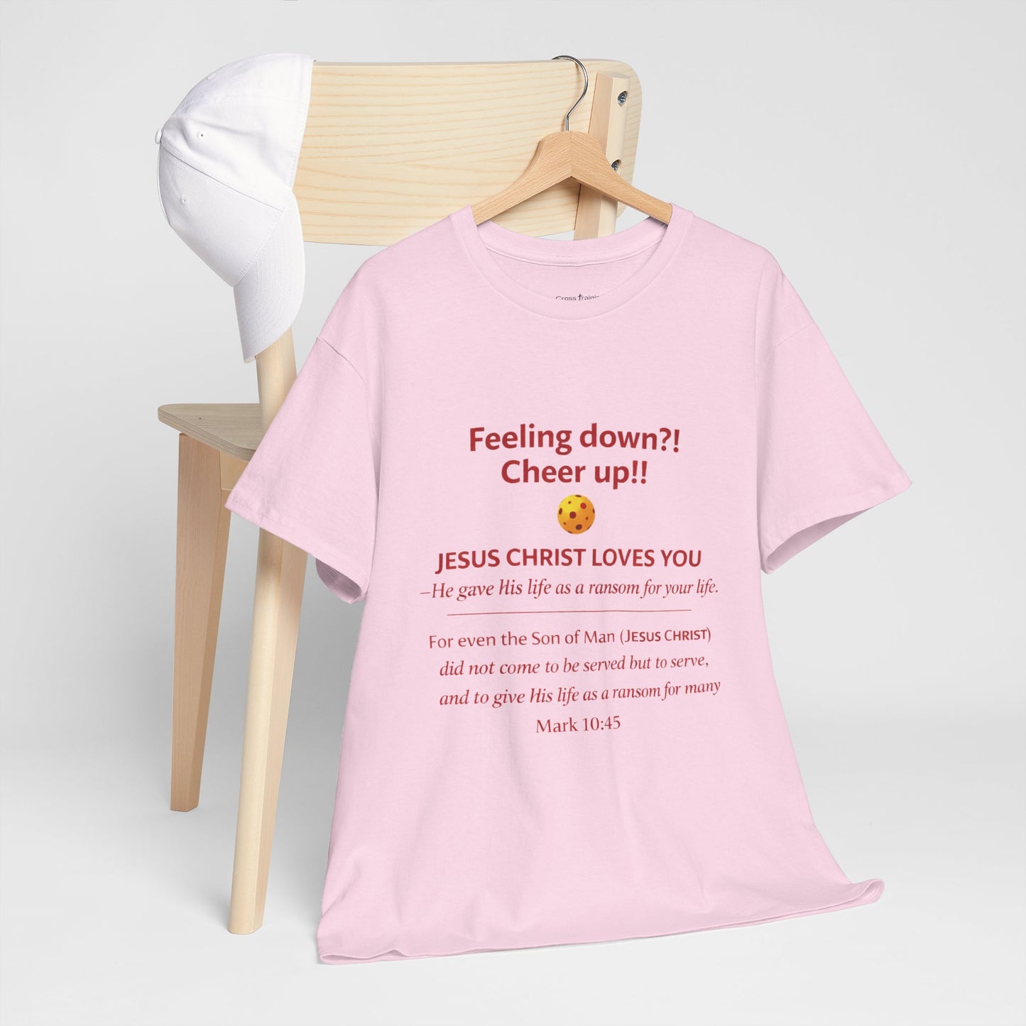 Christian Encouragement T-Shirt — "Feeling down?! Cheer up!! Jesus Christ Loves You" Faith Tee