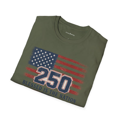 250th Anniversary Flag T-Shirt — "Blessed Is The Nation" Patriotic Tee