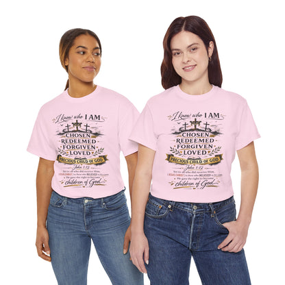 Christian Faith T-Shirt – “I Know Who I Am” Chosen, Redeemed, Forgiven Design