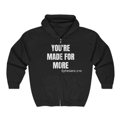 Full-Zip Hoodie — "You're Made For More" Inspirational Zip-Up