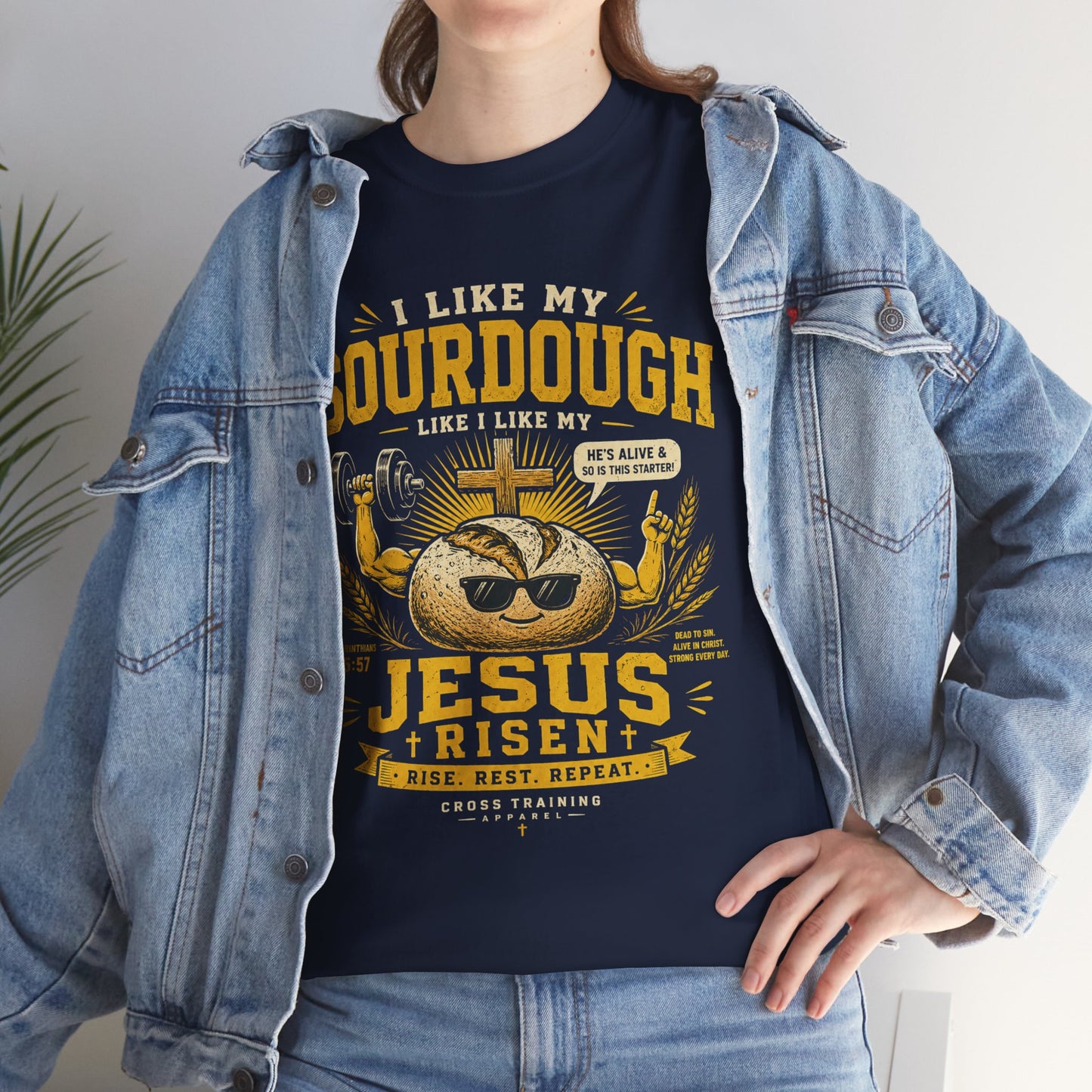 Jesus Is Risen Sourdough T-Shirt — Funny Christian Baking Tee