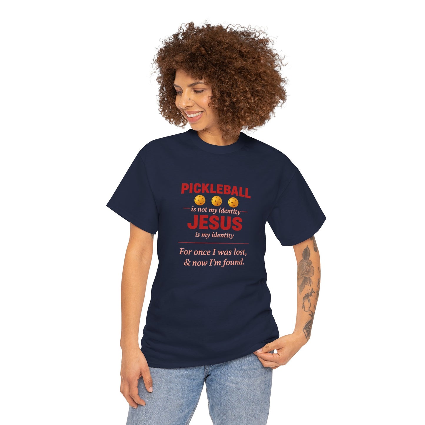 Pickleball Is Not My Identity — Jesus Is My Identity T-Shirt