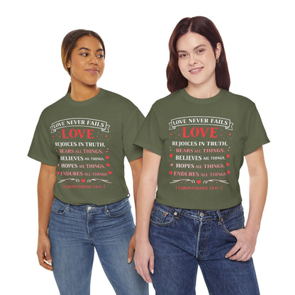 Love Never Fails T-Shirt — 1 Corinthians 13:6-7 Christian Faith Tee