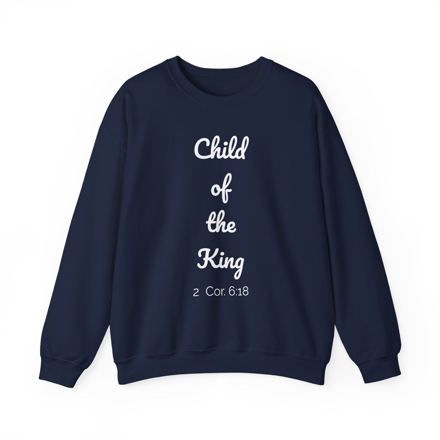 Child of the King Crewneck Sweatshirt | Inspirational Gift, Faith Apparel, Cozy Fashion, Christian Sweatshirt, Unisex Clothing