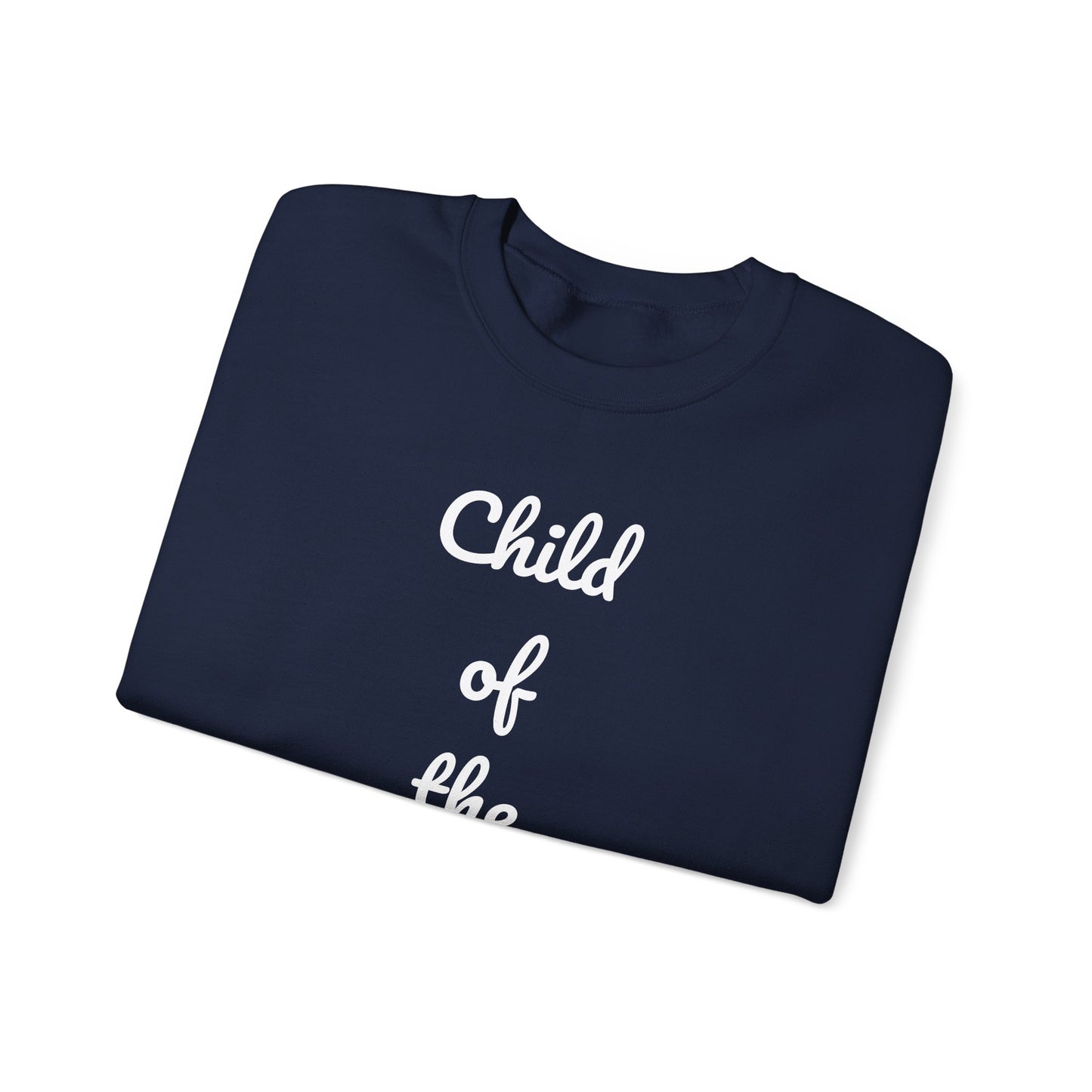 Child of the King Crewneck Sweatshirt | Inspirational Gift, Faith Apparel, Cozy Fashion, Christian Sweatshirt, Unisex Clothing