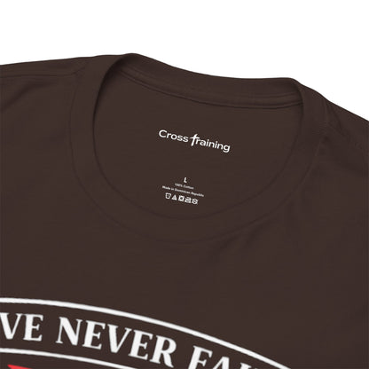 Love Never Fails T-Shirt — 1 Corinthians 13:6-7 Christian Faith Tee