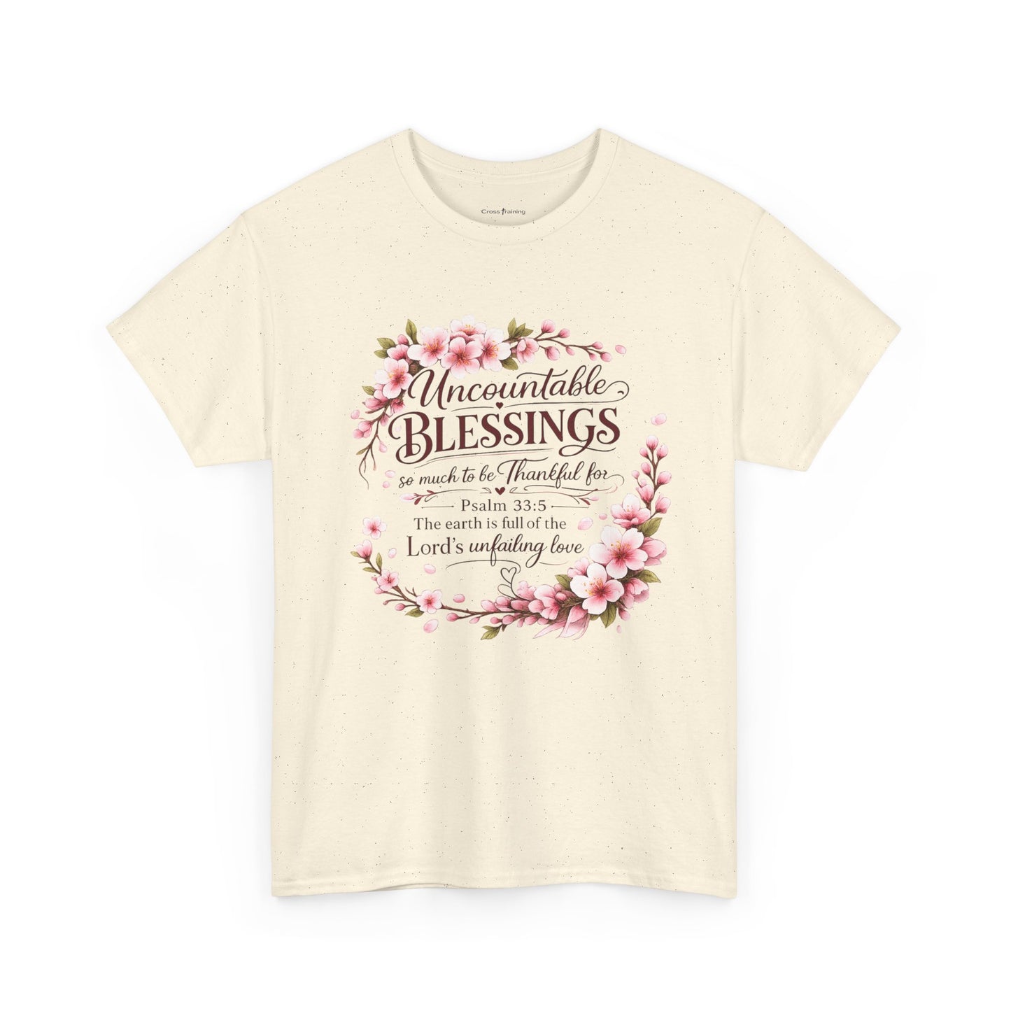 Blessings Floral T-Shirt — "Uncountable Blessings" Psalm 31 Faith Tee