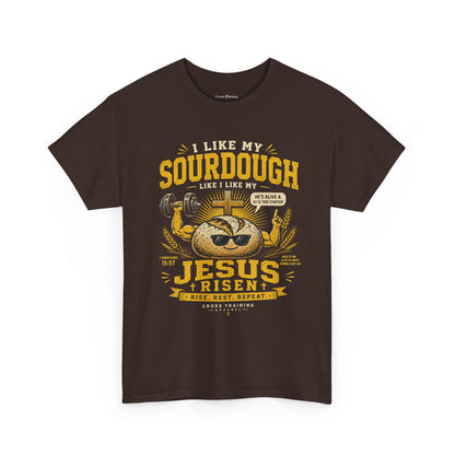 Jesus Is Risen Sourdough T-Shirt — Funny Christian Baking Tee