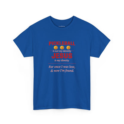 Pickleball Is Not My Identity — Jesus Is My Identity T-Shirt