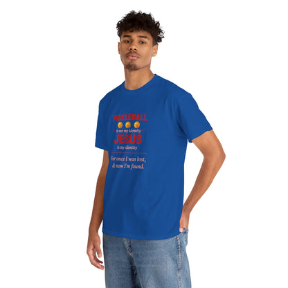 Pickleball Is Not My Identity — Jesus Is My Identity T-Shirt