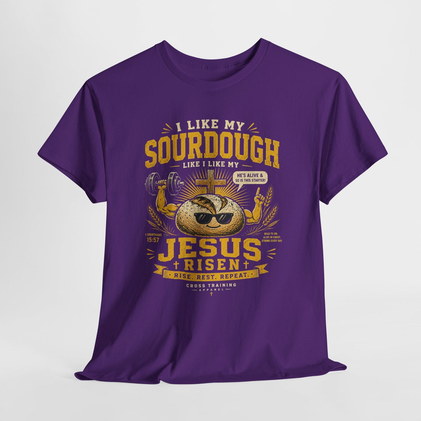Jesus Is Risen Sourdough T-Shirt — Funny Christian Baking Tee