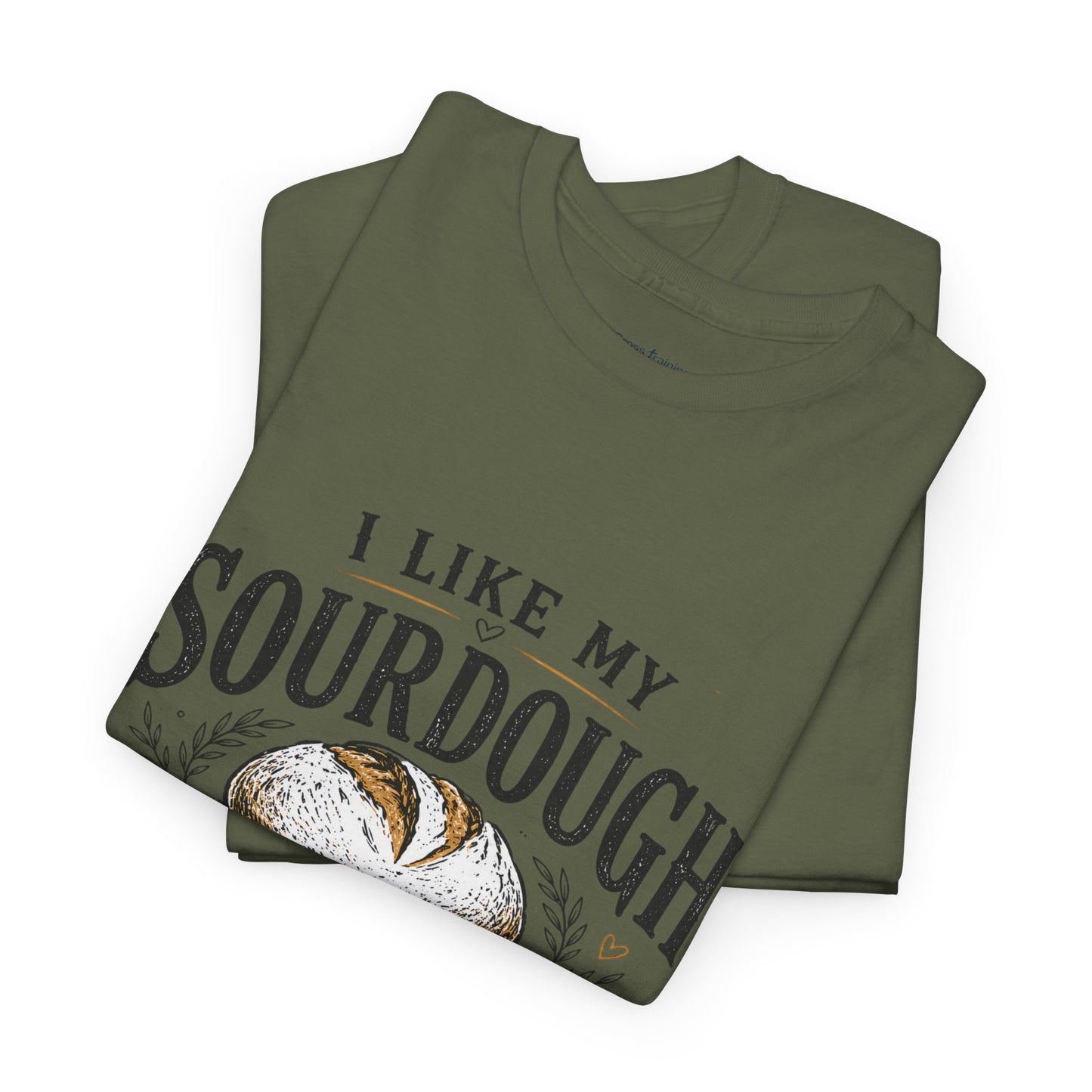 T-Shirt — "I Like My Sourdough Like I Like My Jesus Risen" Christian Easter Bread Tee