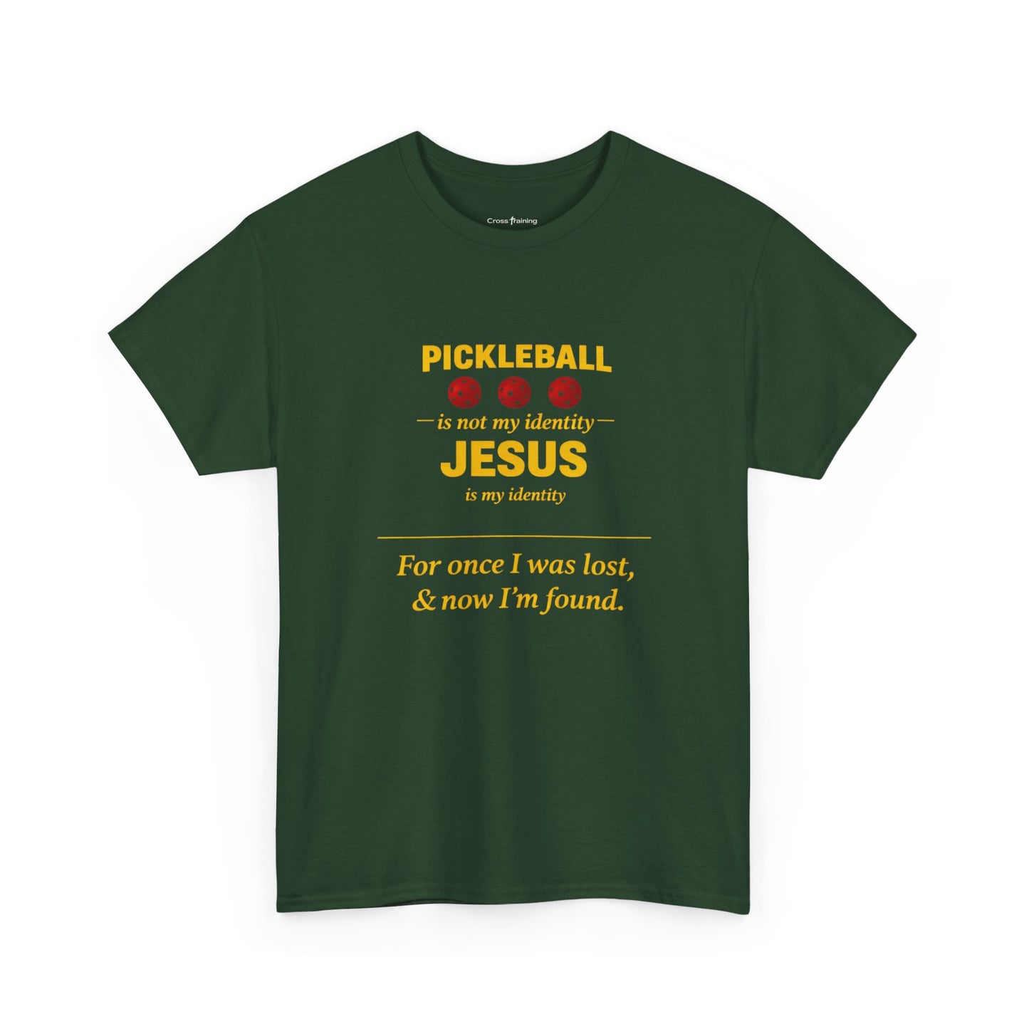 Pickleball Is Not My Identity — Jesus Is My Identity T-Shirt