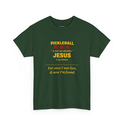 Pickleball Is Not My Identity — Jesus Is My Identity T-Shirt