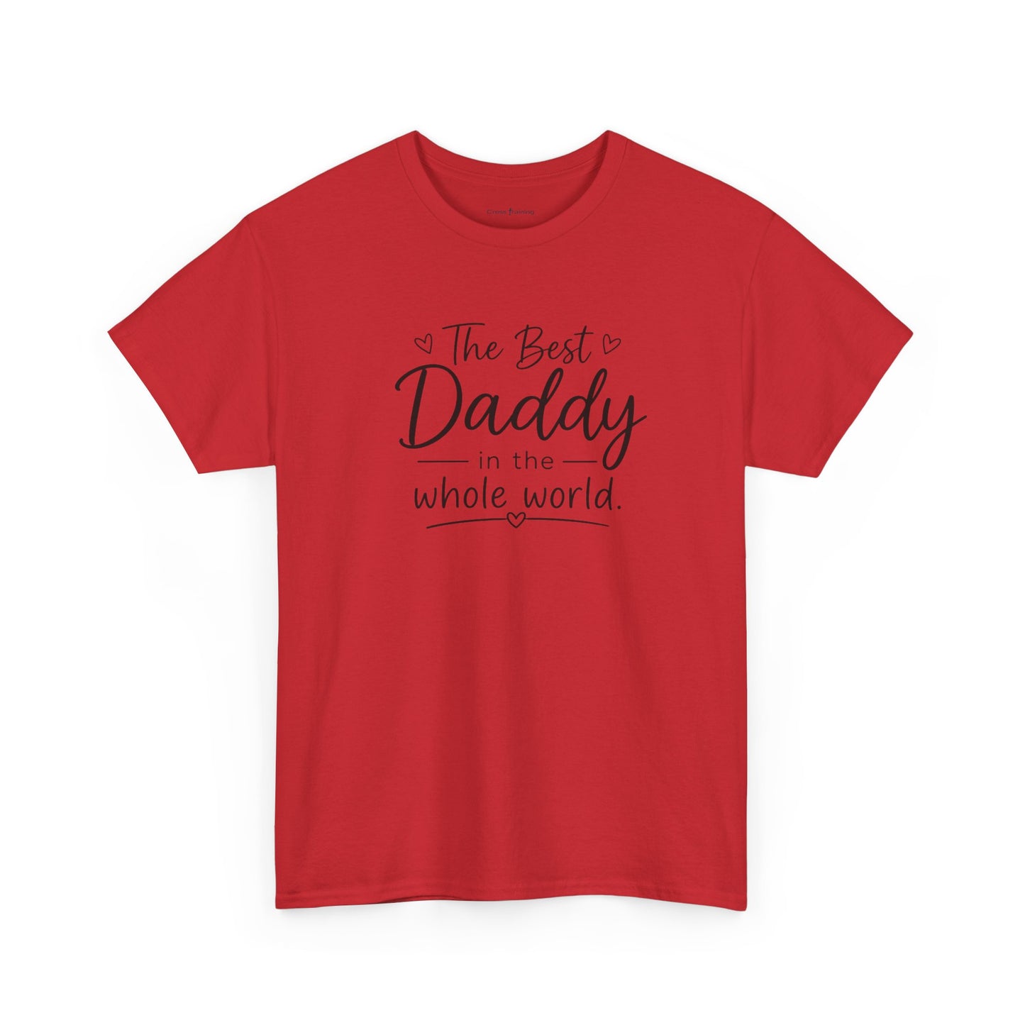 Daddy T-Shirt – "The Best Daddy in the Whole World" Father's Day Tee