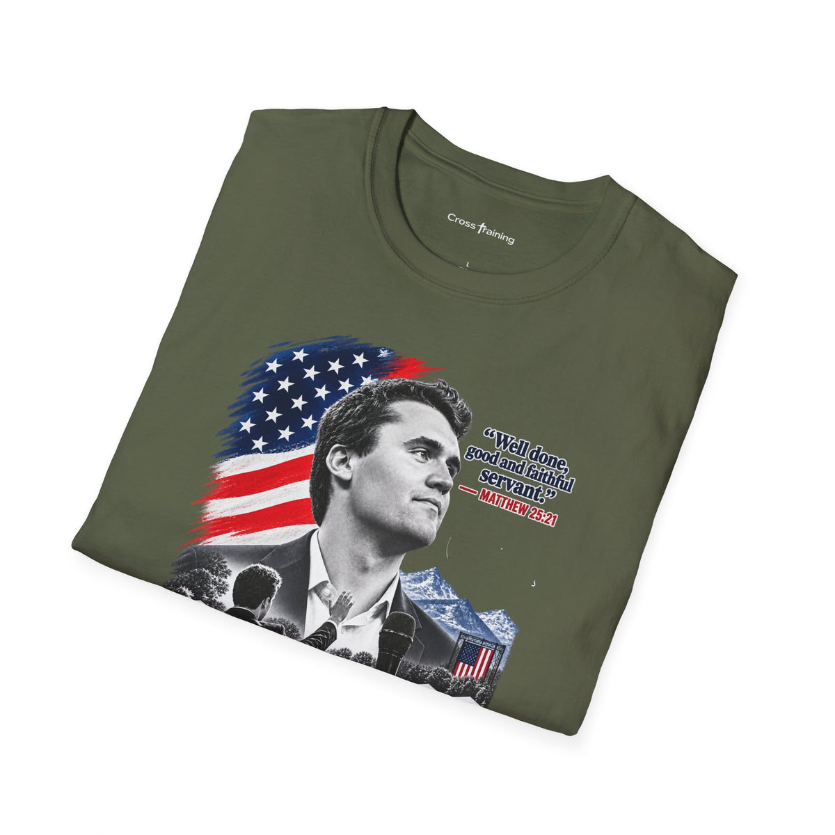 Charlie Kirk Tribute T-Shirt — "Well done, good and faithful servant" Matthew 25:21