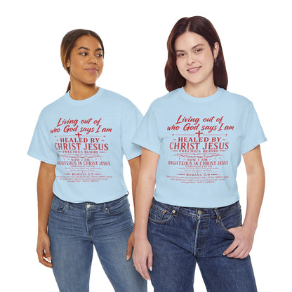 Christian Faith T-Shirt — "Living Out of Who God Says I Am" Inspirational Tee
