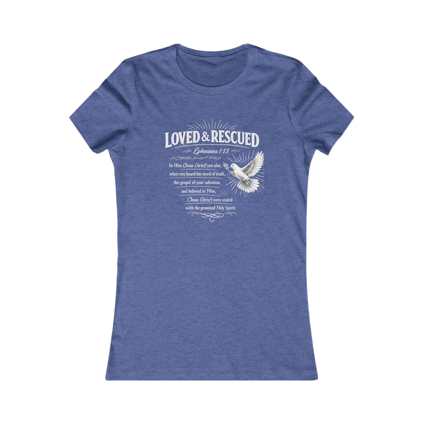 Loved & Rescued Women’s Tee — Inspirational Christian Dove Shirt (Romans 5:8)