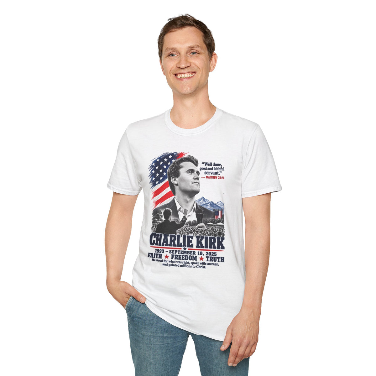 Charlie Kirk Tribute T-Shirt — "Well done, good and faithful servant" Matthew 25:21