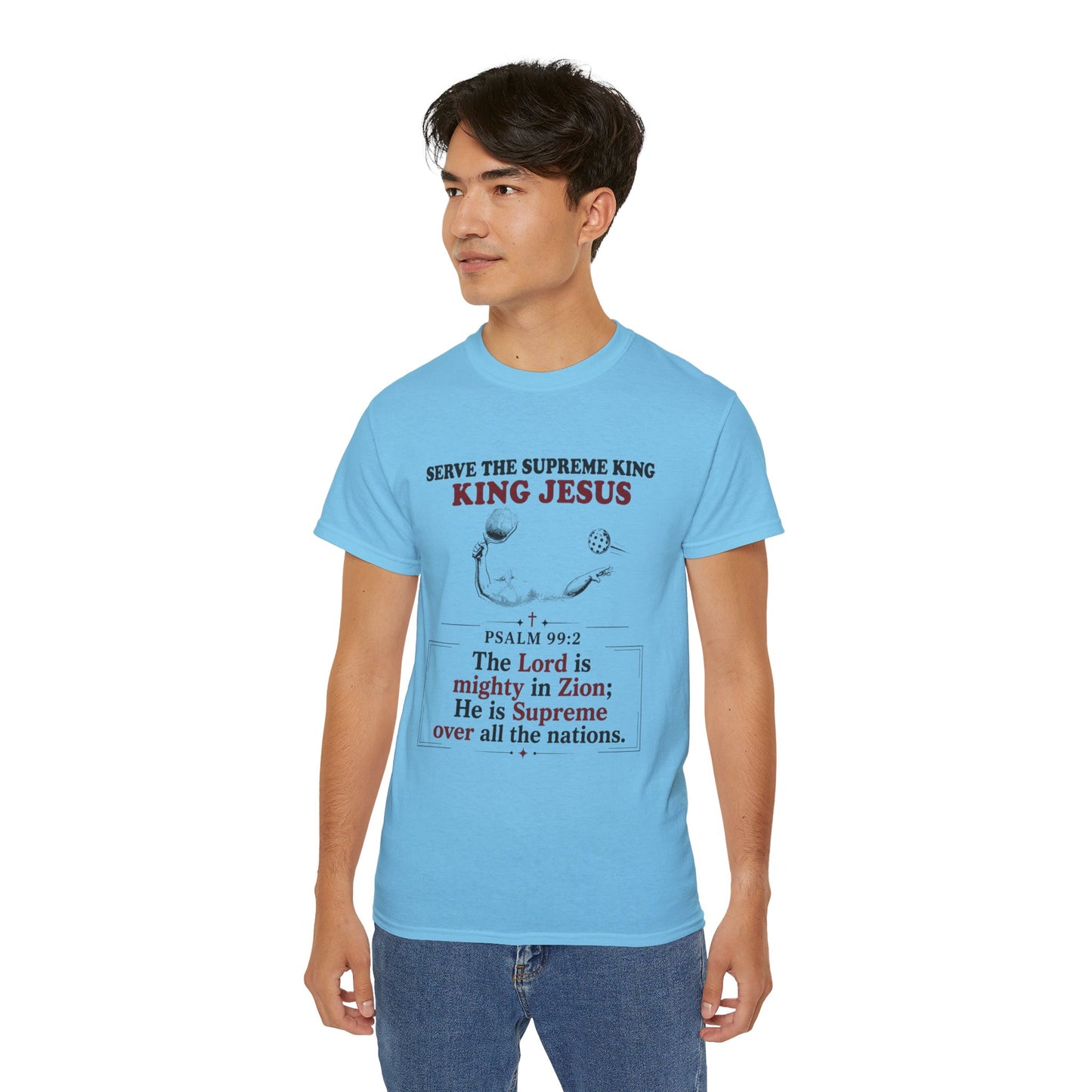 King Jesus Psalm 99:2 T-Shirt — Christian Faith Graphic Tee