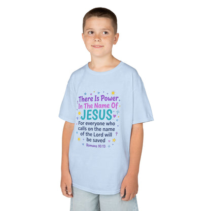 Kids T-Shirt - "There Is Power In The Name Of Jesus" Romans 10:13 Christian Tee