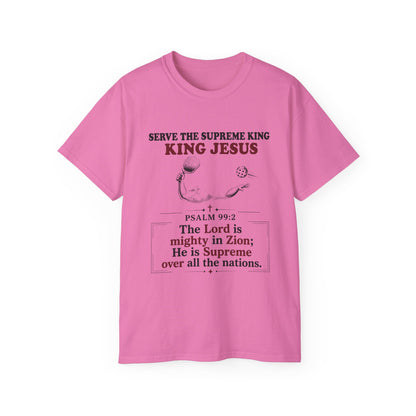 King Jesus Psalm 99:2 T-Shirt — Christian Faith Graphic Tee