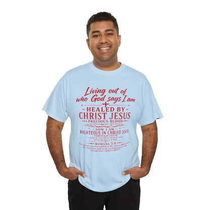 Christian Faith T-Shirt — "Living Out of Who God Says I Am" Inspirational Tee