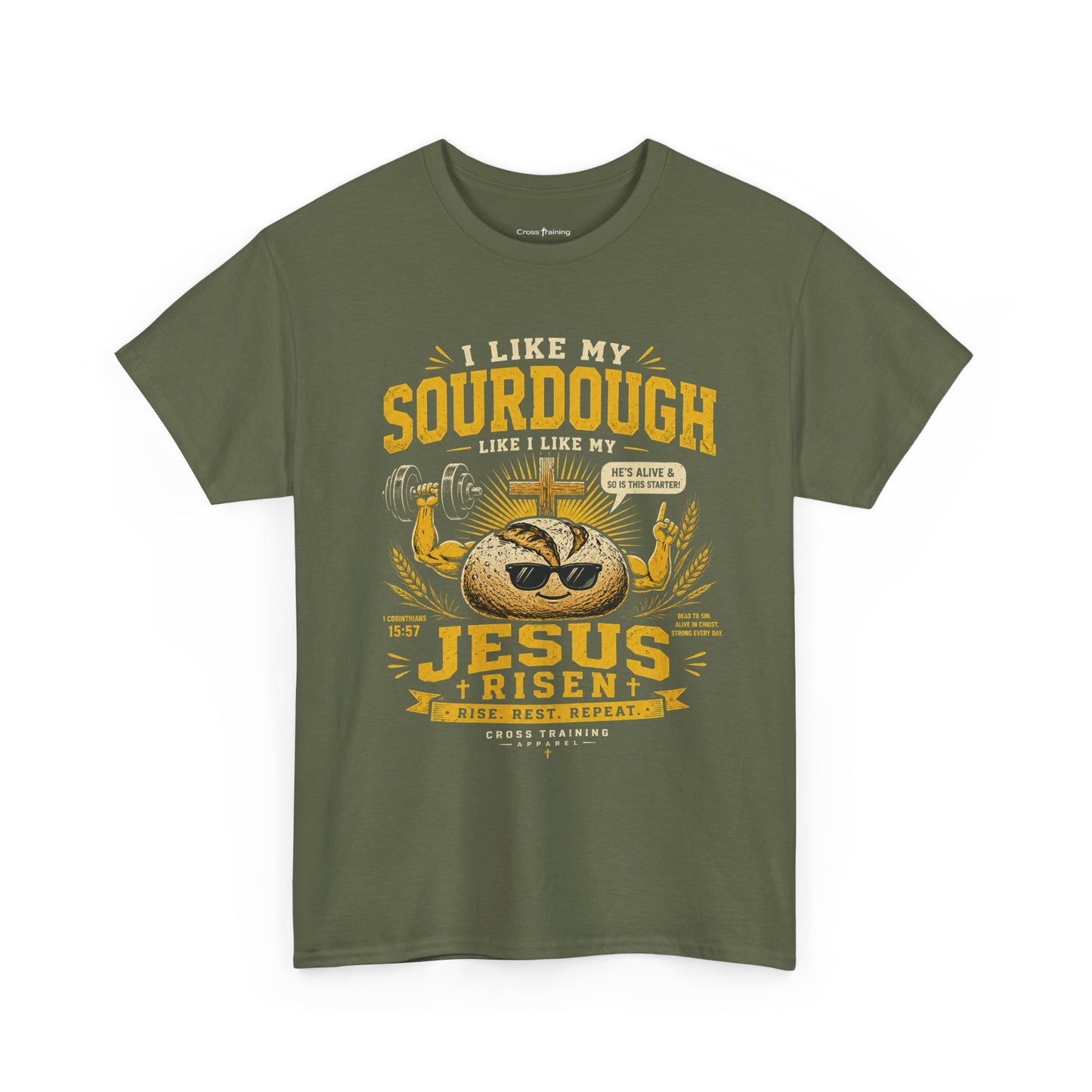 Jesus Is Risen Sourdough T-Shirt — Funny Christian Baking Tee