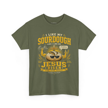 Jesus Is Risen Sourdough T-Shirt — Funny Christian Baking Tee