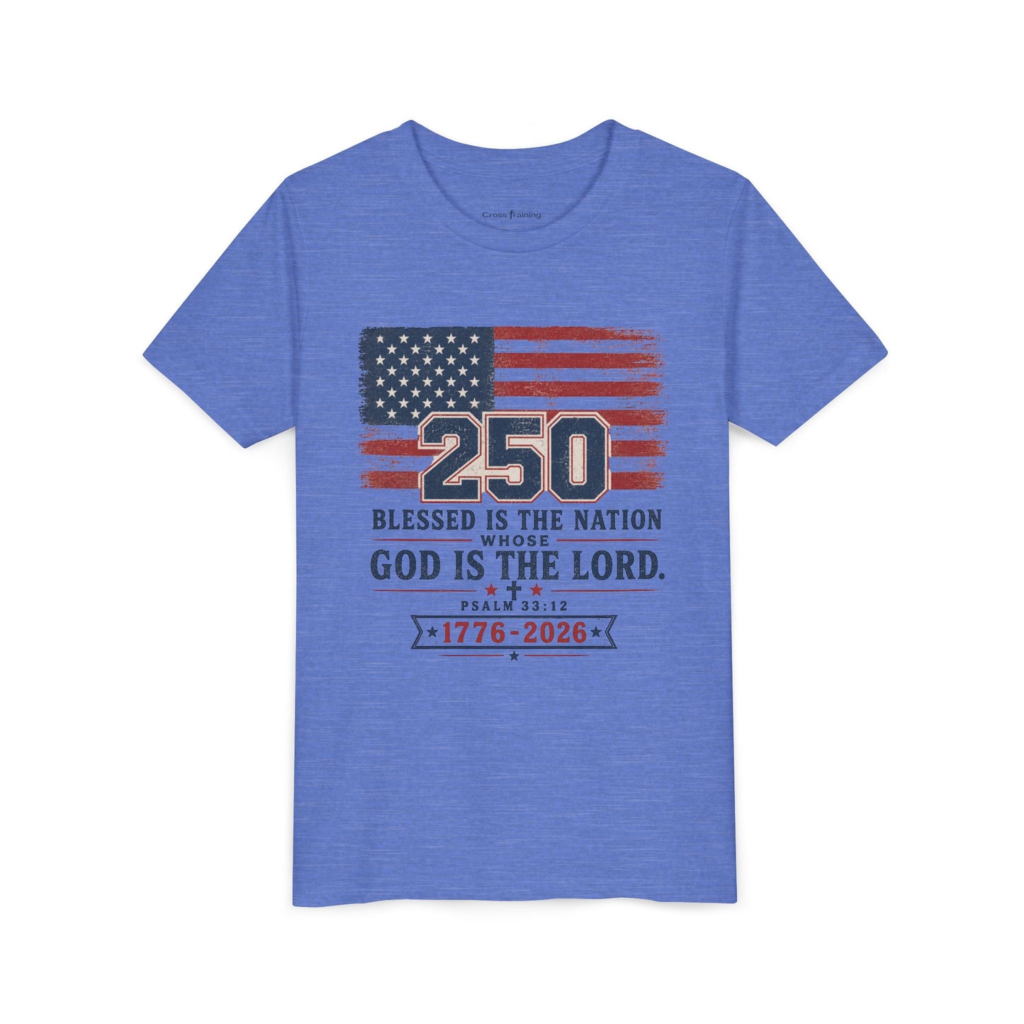 Youth Tee — 250th USA Celebration "Blessed Is the Nation" Patriotic T‑Shirt (1776–2026)